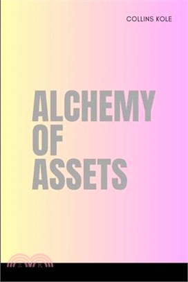 Alchemy of Assets