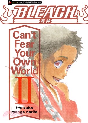 BLEACH 死神 Can't Fear Your Own World Ⅱ02