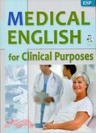 Medical english for clinical purposes /