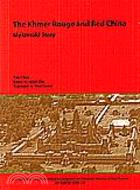 The Khmer Rouge and red China :my untold story /