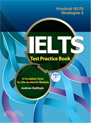 Practical IELTS Strategies 5: IELTS Test Practice Book