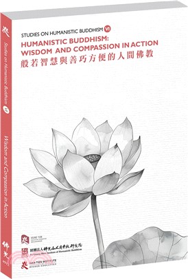 Studies on Humanistic Buddhism VI Humanistic Buddhism: Wisdom and Compassion in Action