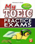 My TOEIC Practice Exams-YES, YOU CAN! LEVEL 2多益演練試題（二）過關在望