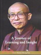 A journey of learning and insight聖嚴法師學思歷程