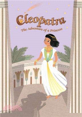 Cleopatra: The Adventure of a Princess (BK+APP)