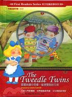 愛麗絲鏡中奇緣 :崔德雙胞胎兄弟 = The tweedle twins /