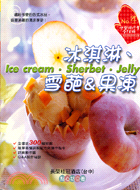 冰淇淋、雪葩&果凍 =Ice cream.sherbet...