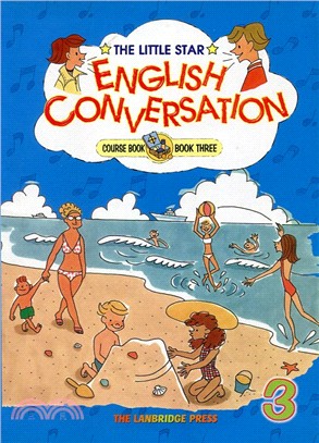 THE LITTLE STAR ENGLISH CONVERSATION：BOOK THREE