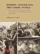 Kinship, gender, and the cosmic world : ethnographies of birth customs in Taiwan, the Philippines, and Indonesia