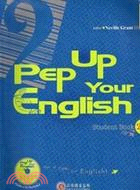 PEP UP YOUR ENGLISH英文閱讀能力養成2