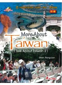More About Taiwan（Talk About Taiwan 2）