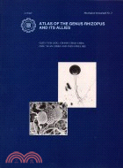 ATLAS OF THE GENUS RHIZOPUS AND ITS ALLIES根黴菌及