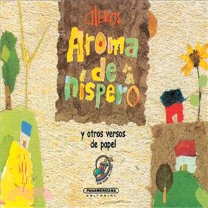 Aroma De Nispero Y Otros Versos De Papel