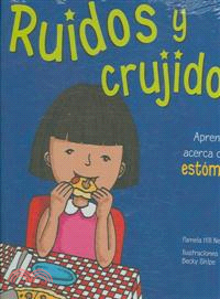 Ruidos Y Crujidos / Gurgles and Growls, Learning About Your Stomach