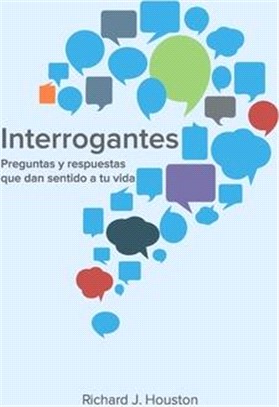 Interrogantes: Preguntas y respuestas que dan sentido a tu vida