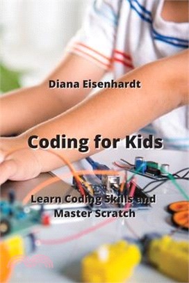 Coding for Kids: Learn Coding Skills and Master Scratch