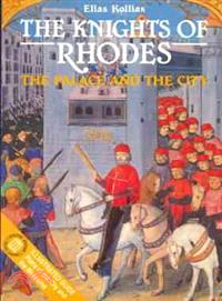 The Knights of Rhodes ― The Palace and the City