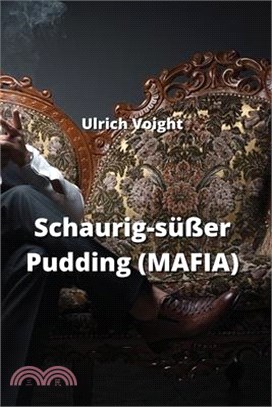 Schaurig-süßer Pudding (MAFIA)