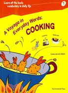 A Voyage in Everyday Words：Cooking（附光碟）