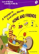 A Voyage in Everyday Words：Home and Friend