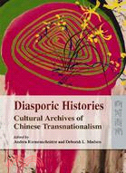 Diasporic Histories: Cultural Archives of Chinese Transnationalism | 拾書所