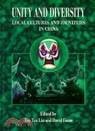 Unity and Diversity: Local Cultures and Identities in China