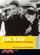 Jin Yan: The Rudolph Valentino of Shanghai