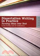 Dissertation Writing in Practice―Turning Ideas into Text