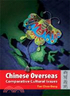 CHINESE OVERSEAS: COMPARATIVE CULTURAL ISSUES