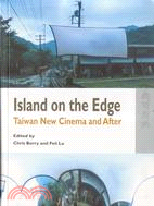 ISLAND ON THE EDGE: TAIWAN NEW CINEMA AND AFTER