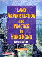 LAND ADMINISTRATION AND PRACTICE IN HONG KONG, SECOND EDITION