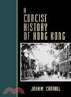 A CONCISE HISTORY OF HONG KONG