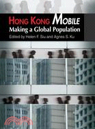 Hong Kong Mobile: Making a Global Population