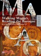 Walking Macao, Reading the Baroque