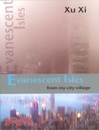 EVANESCENT ISLES: FROM MY CITY-VILLAGE