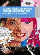 Cultural Studies and Cultural Industries in Northeast Asia: What a Difference a Region Makes | 拾書所