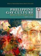 Philippine Gay Culture: Binabae to Bakla, Silahis to MSM
