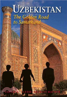 Uzbekistan ― The Golden Road to Samarkand