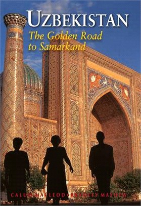 Uzbekistan ― The Golden Road to Samarkand