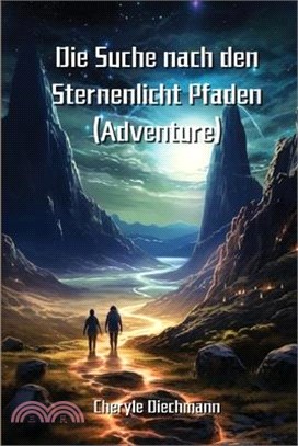 Die Suche nach den Sternenlicht Pfaden (Adventure)