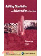 Building Dilapidation and Rejuvenation in Hong Kong