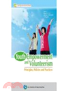 Youth Empowerment and Volunteerism: Principles, Policies and Practices