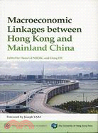 MACROECONOMIC LINKAGES BETWEEN HONG KONG AND MAINLAND CHINA