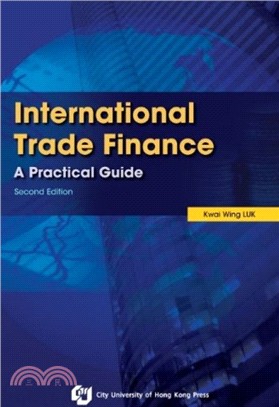 International Trade Finance―A Practical Guide (Second Edition)