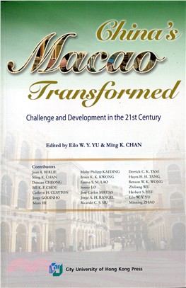 China's Macao Transformed―Challenge and Development in the 21st Century