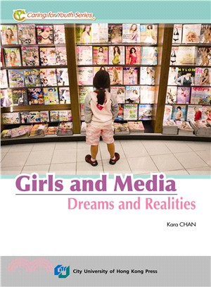 Girls and Media：Dreams and Realities