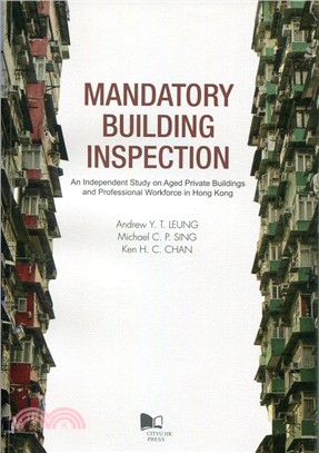 Mandatory Building Inspection―An Independent Study on Aged Private Buildings and Professional Workforce in Hong Kong