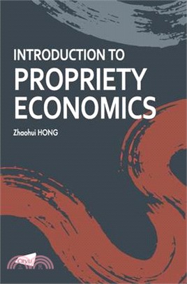 Introduction to Propriety Economics