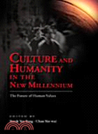 CULTURE AND HUMANITY IN THE NEW MILLENNIUM