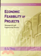 ECONOMIC FEASIBILITY OF PROJECTS:MANAGERIAL AND ENGINEERING PRACTICS